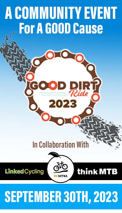 A Community Event for a Good Cause. The Good Dirt Ride logo, the year 2023, with 3 collaborating sponsors, Linked Cycling, Think MTB and OCMTB.